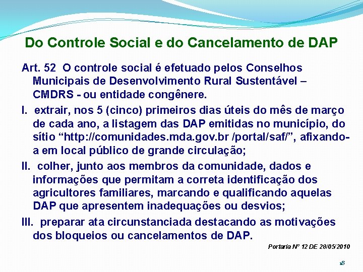 Do Controle Social e do Cancelamento de DAP Art. 52 O controle social é
