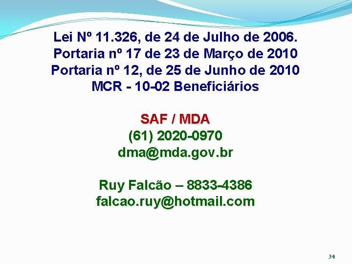 Lei Nº 11. 326, de 24 de Julho de 2006. Portaria nº 17 de