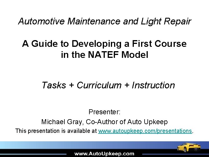 Automotive Maintenance and Light Repair A Guide to Developing a First Course in the