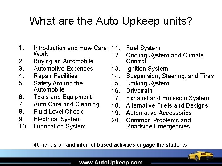 What are the Auto Upkeep units? 1. Introduction and How Cars Work 2. Buying