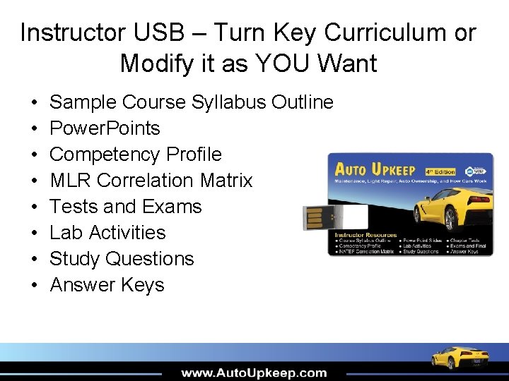 Instructor USB – Turn Key Curriculum or Modify it as YOU Want • •