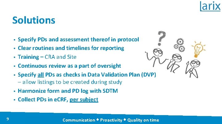 Solutions § § § § 9 Specify PDs and assessment thereof in protocol Clear