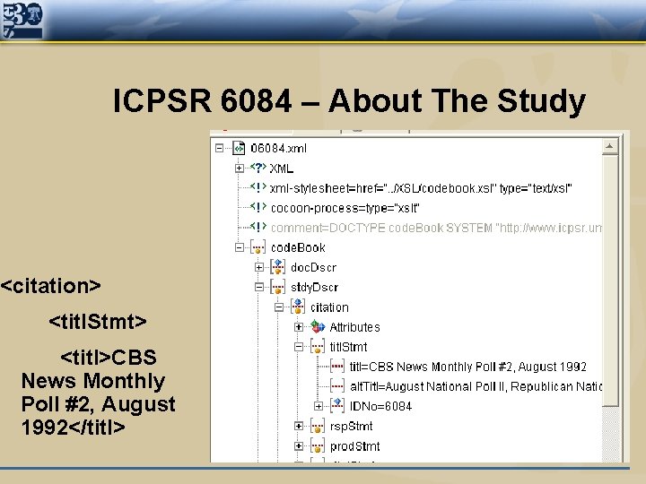 ICPSR 6084 – About The Study <citation> <titl. Stmt> <titl>CBS News Monthly Poll #2,