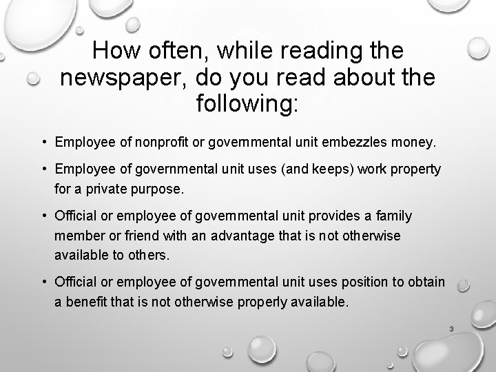 How often, while reading the newspaper, do you read about the following: • Employee