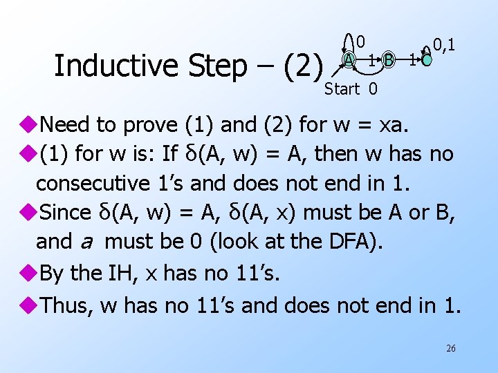 Inductive Step – (2) 0 A 1 B 1 C 0, 1 Start 0