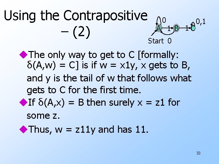 Using the Contrapositive – (2) 0 A 1 B 1 C 0, 1 Start