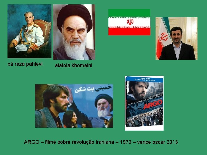 xá reza pahlevi aiatolá khomeini ARGO – filme sobre revolução iraniana – 1979 –