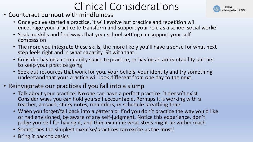 Clinical Considerations • Counteract burnout with mindfulness • Once you’ve started a practice, it Clinical Considerations • Counteract burnout with mindfulness • Once you’ve started a practice, it