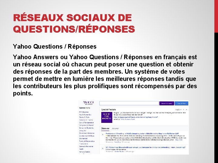 RÉSEAUX SOCIAUX DE QUESTIONS/RÉPONSES Yahoo Questions / Réponses Yahoo Answers ou Yahoo Questions /