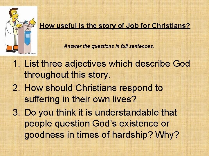 How useful is the story of Job for Christians? Answer the questions in full