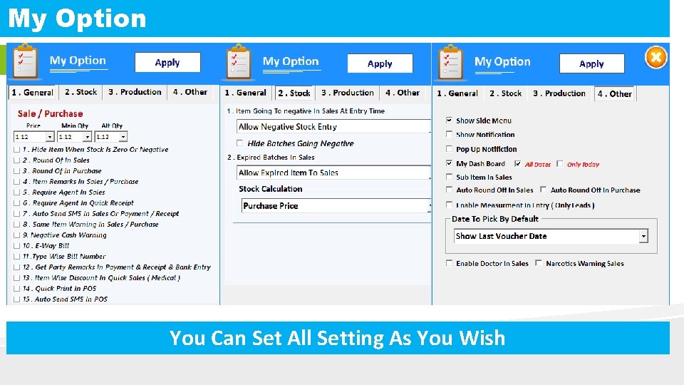 My Option You Can Set All Setting As You Wish 