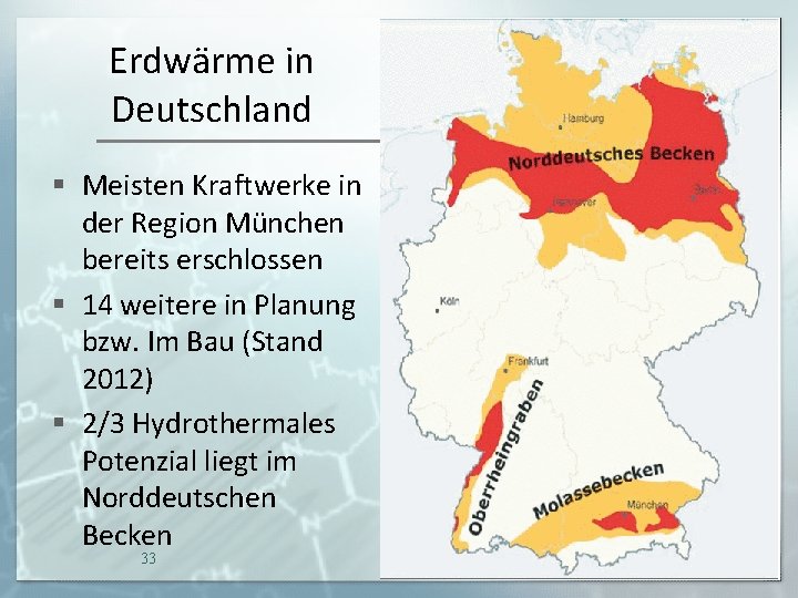 Erdwärme in Deutschland § Meisten Kraftwerke in der Region München bereits erschlossen § 14