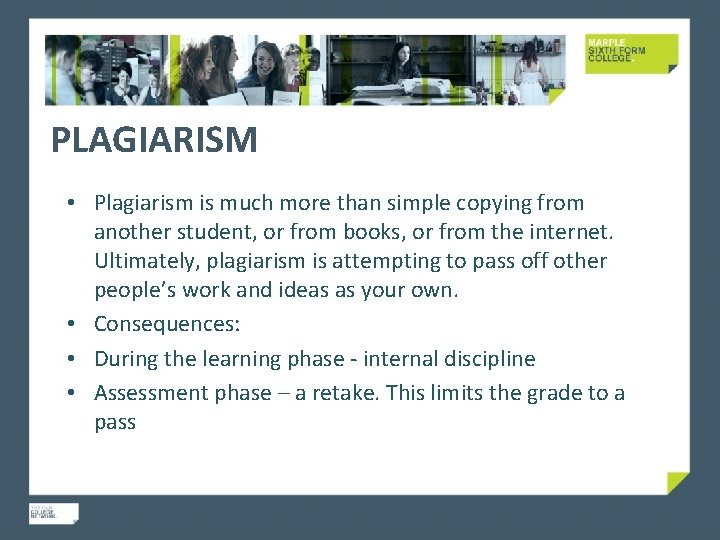 PLAGIARISM • Plagiarism is much more than simple copying from another student, or from