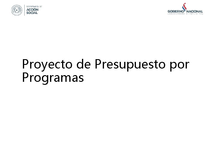 Proyecto de Presupuesto por Programas 