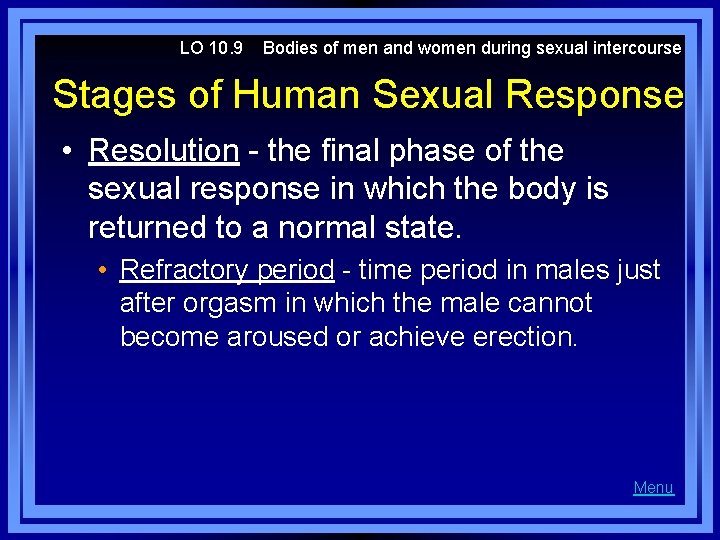 LO 10. 9 Bodies of men and women during sexual intercourse Stages of Human