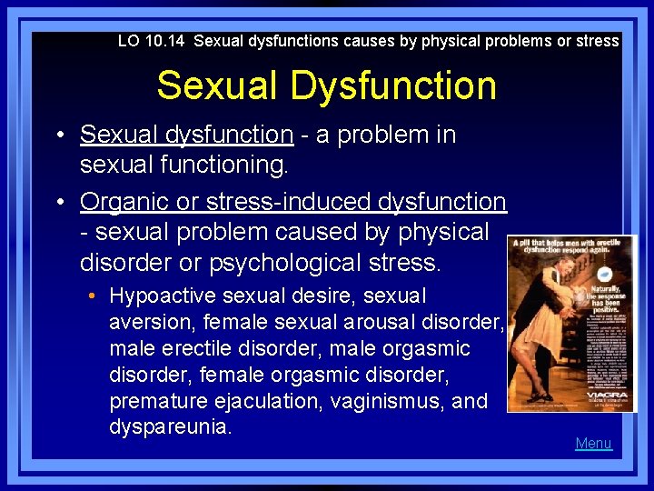 LO 10. 14 Sexual dysfunctions causes by physical problems or stress Sexual Dysfunction •