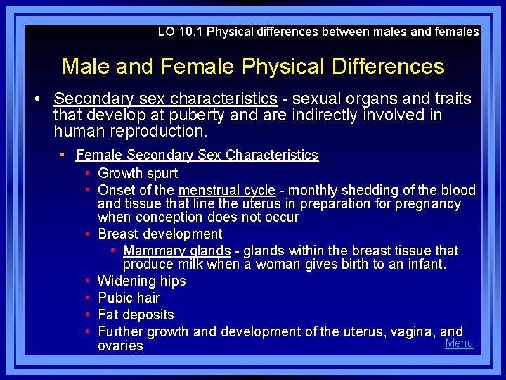 LO 10. 1 Physical differences between males and females Male and Female Physical Differences