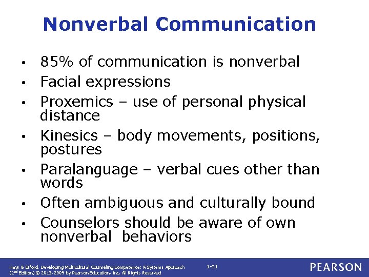 Nonverbal Communication • • 85% of communication is nonverbal Facial expressions Proxemics – use