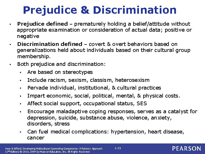 Prejudice & Discrimination • Prejudice defined – prematurely holding a belief/attitude without appropriate examination