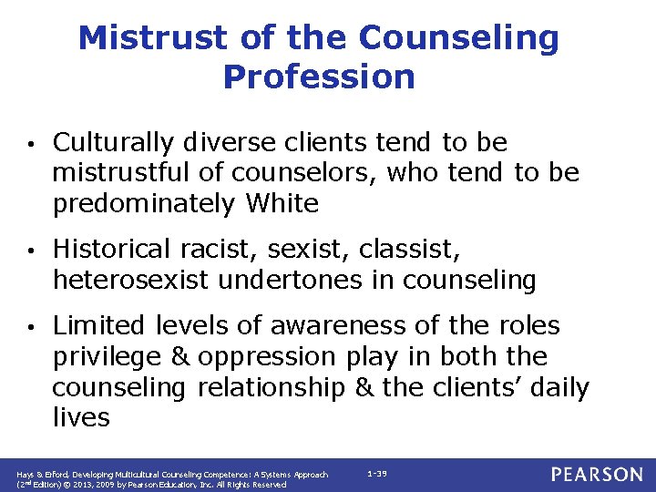 Mistrust of the Counseling Profession • Culturally diverse clients tend to be mistrustful of