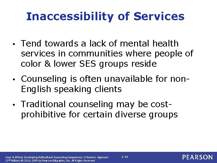 Inaccessibility of Services • Tend towards a lack of mental health services in communities