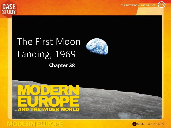 THE FIRST MOON LANDING, 1969 The First Moon Landing, 1969 Chapter 38 38 