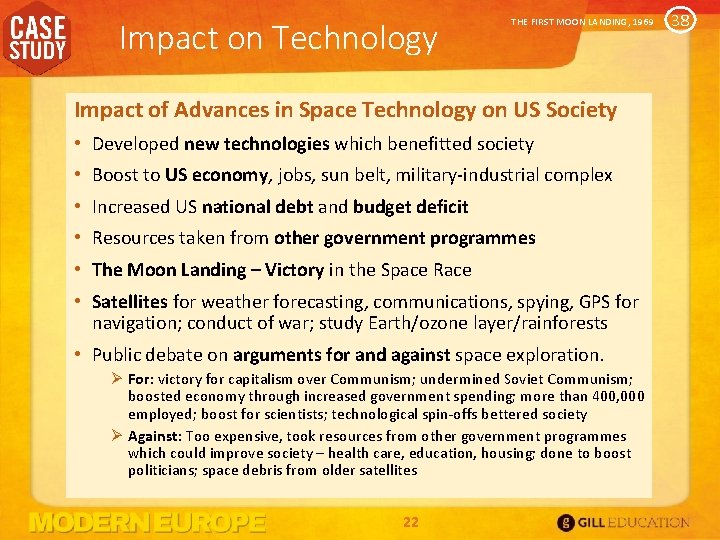 Impact on Technology THE FIRST MOON LANDING, 1969 Impact of Advances in Space Technology