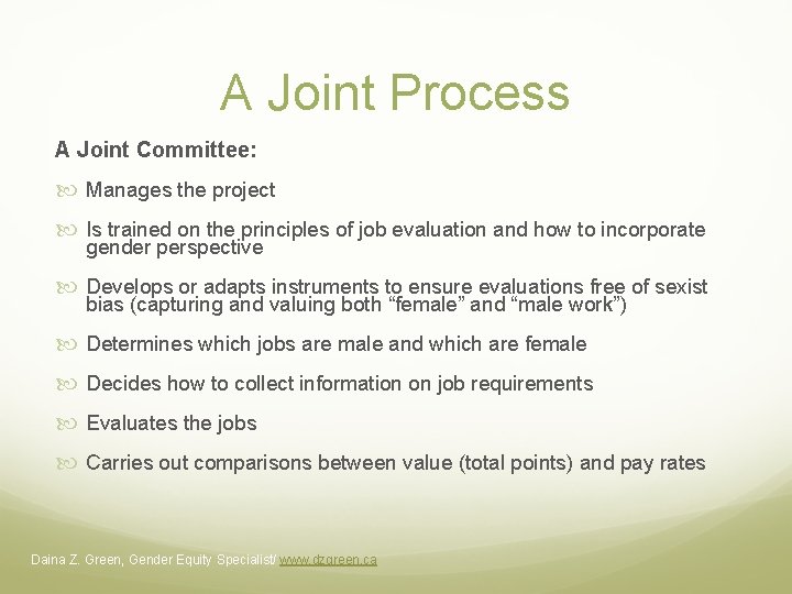 A Joint Process A Joint Committee: Manages the project Is trained on the principles A Joint Process A Joint Committee: Manages the project Is trained on the principles