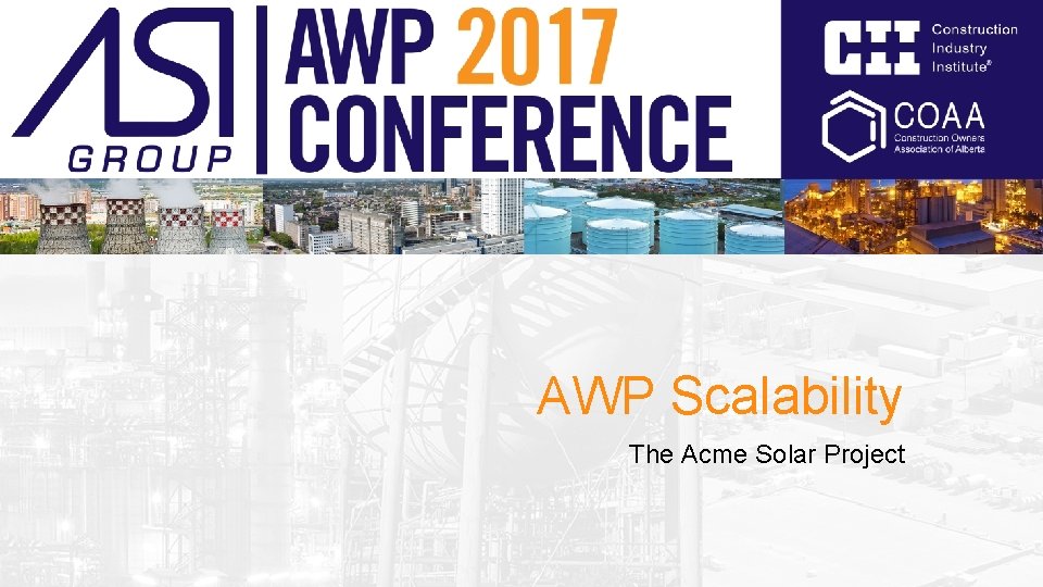 AWP Scalability The Acme Solar Project Rev. Slide # 