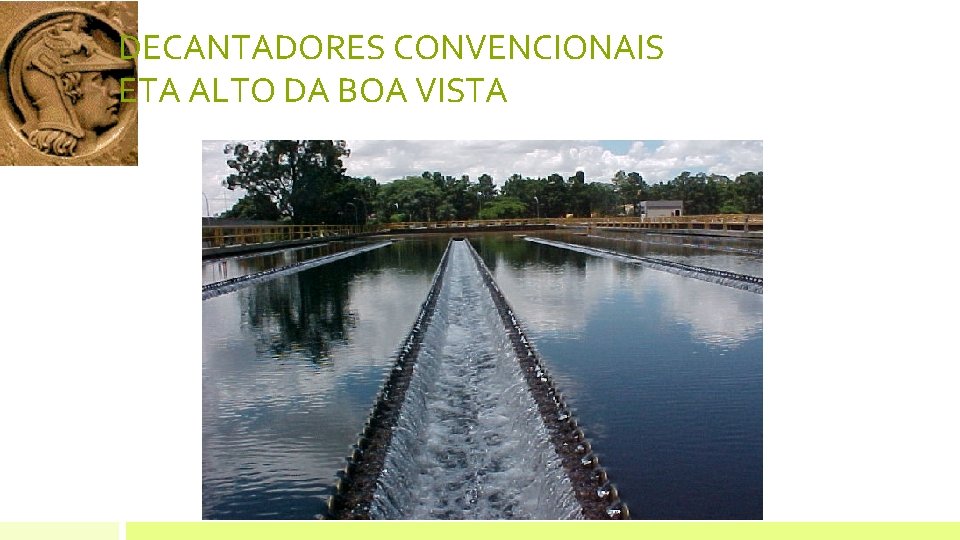 DECANTADORES CONVENCIONAIS ETA ALTO DA BOA VISTA DECANTADORES CONVENCIONAIS ETA ALTO DA BOA VISTA