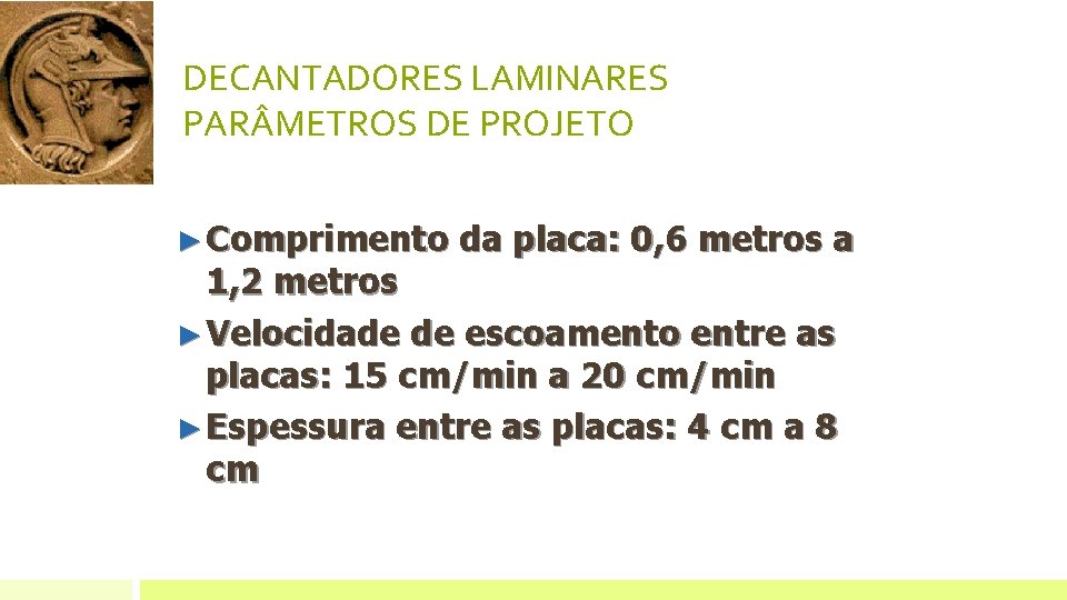 DECANTADORES LAMINARES PAR METROS DE PROJETO ► Comprimento da placa: 0, 6 metros a DECANTADORES LAMINARES PAR METROS DE PROJETO ► Comprimento da placa: 0, 6 metros a