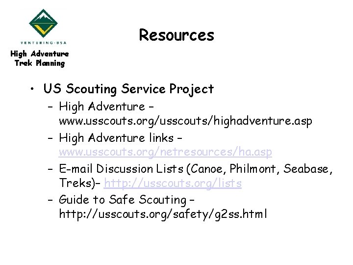 Resources High Adventure Trek Planning • US Scouting Service Project – High Adventure –