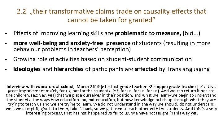 2. 2. „their transformative claims trade on causality effects that cannot be taken for