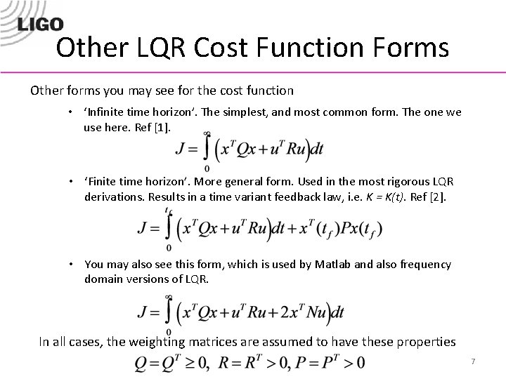 Other LQR Cost Function Forms Other forms you may see for the cost function