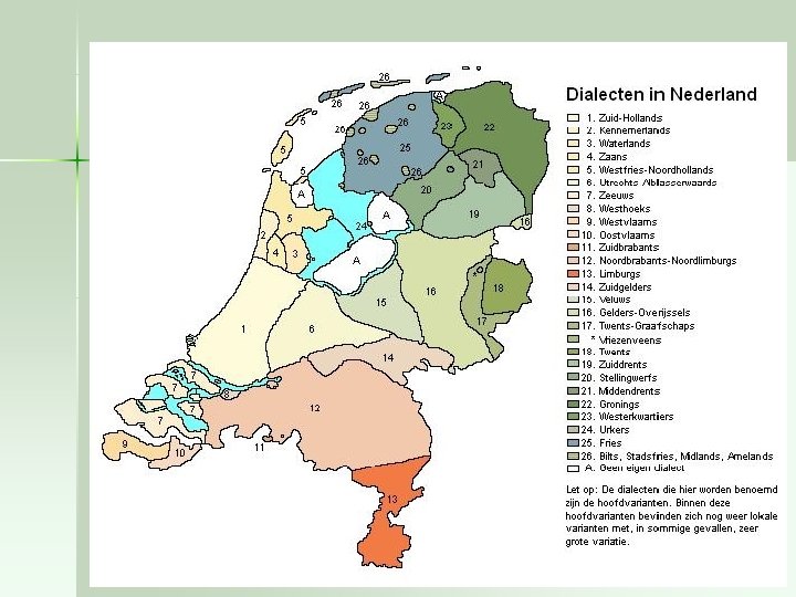 Streektaal • Europees Handvest voor regionale talen en talen van minderheden a. Nedersaksisch b.