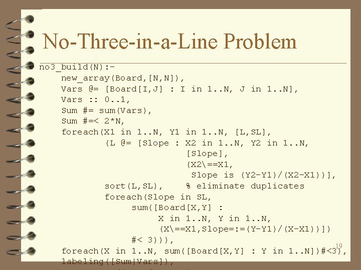 No-Three-in-a-Line Problem no 3_build(N): new_array(Board, [N, N]), Vars @= [Board[I, J] : I in