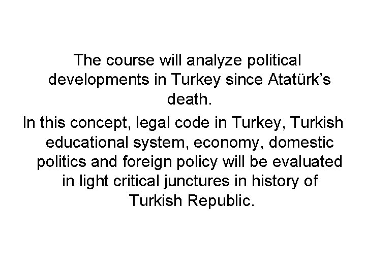 HIST 206 HISTORY OF TURKISH REPUBLIC Textbook used