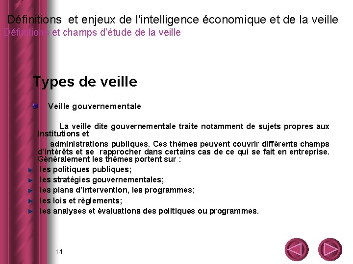  Définitions et enjeux de l'intelligence économique et de la veille Définitions et champs