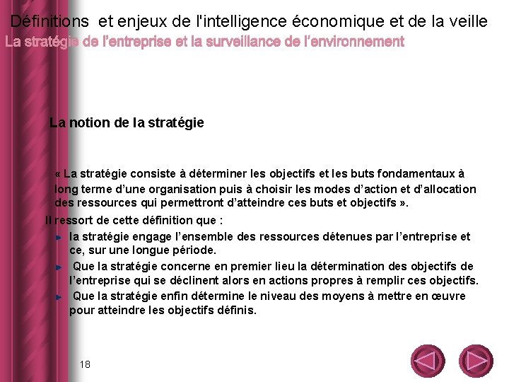  Définitions et enjeux de l'intelligence économique et de la veille La stratégie de