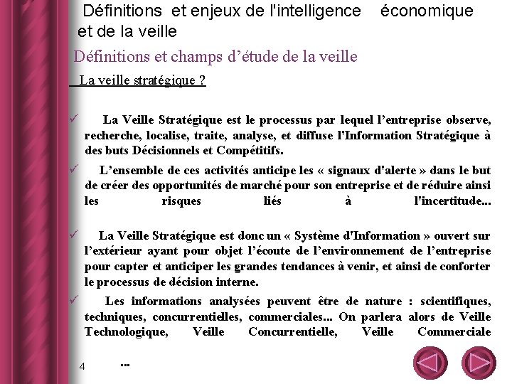  Définitions et enjeux de l'intelligence économique et de la veille Définitions et champs