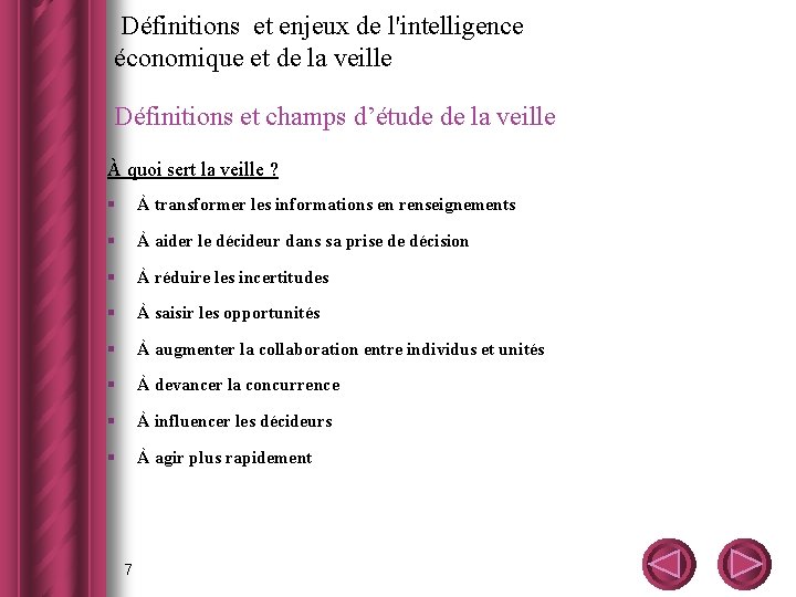  Définitions et enjeux de l'intelligence économique et de la veille Définitions et champs