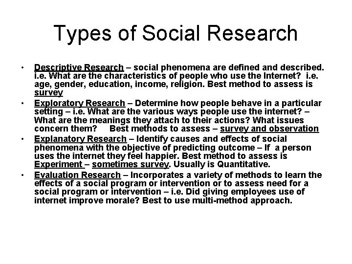 Types of Social Research • • Descriptive Research – social phenomena are defined and Types of Social Research • • Descriptive Research – social phenomena are defined and