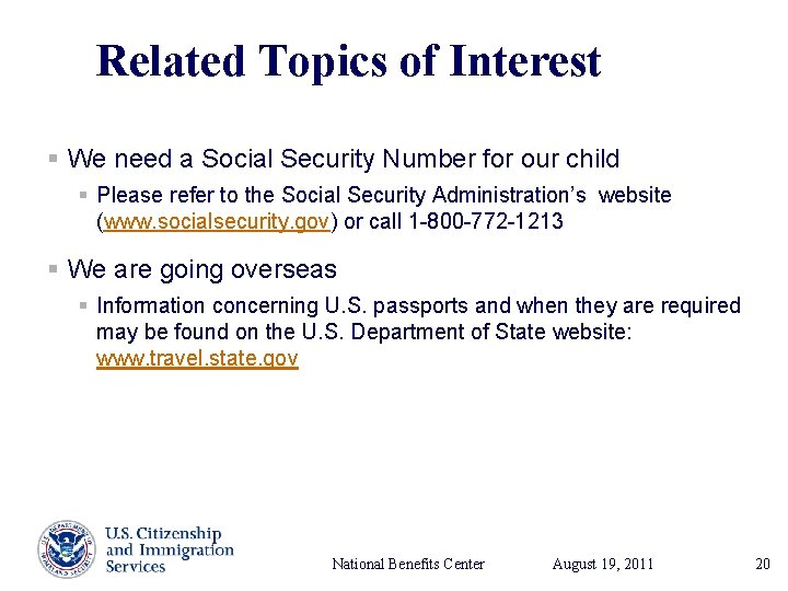 Related Topics of Interest § We need a Social Security Number for our child