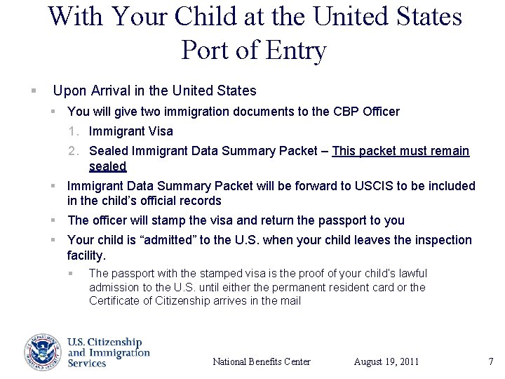 With Your Child at the United States Port of Entry § Upon Arrival in