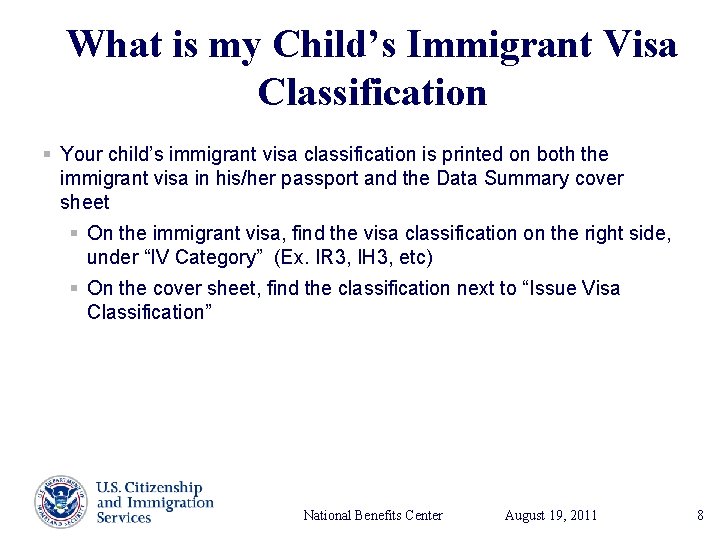 What is my Child’s Immigrant Visa Classification § Your child’s immigrant visa classification is