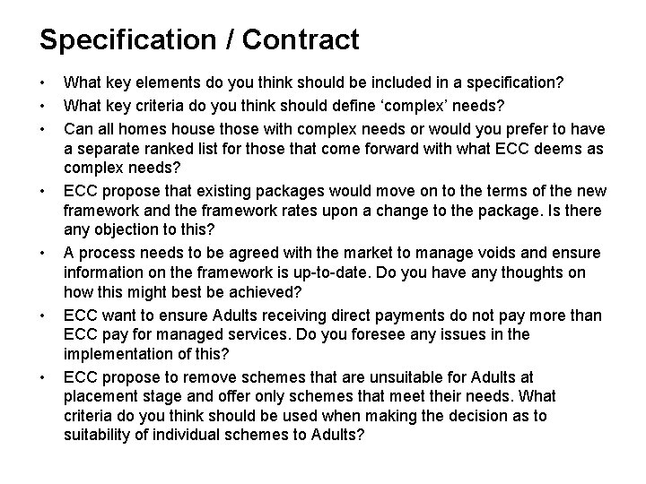 Specification / Contract • • What key elements do you think should be included