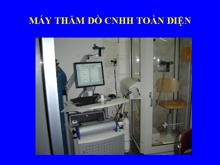 MÁY THĂM DÒ CNHH TOÀN DIỆN 