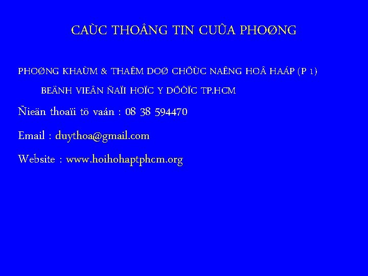 CAÙC THO NG TIN CUÛA PHOØNG KHAÙM & THAÊM DOØ CHÖÙC NAÊNG HO HAÁP