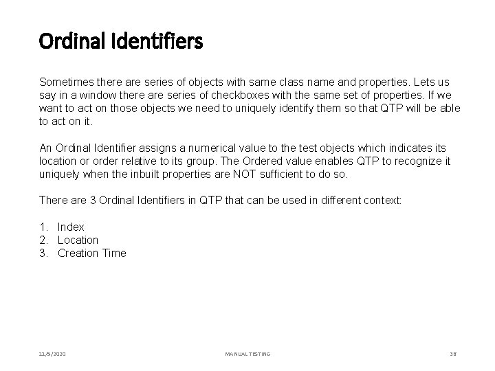 Ordinal Identifiers Sometimes there are series of objects with same class name and properties.