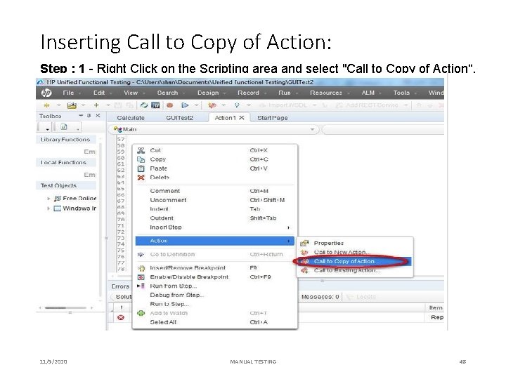 Inserting Call to Copy of Action: Step : 1 - Right Click on the